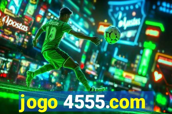 jogo 4555.com